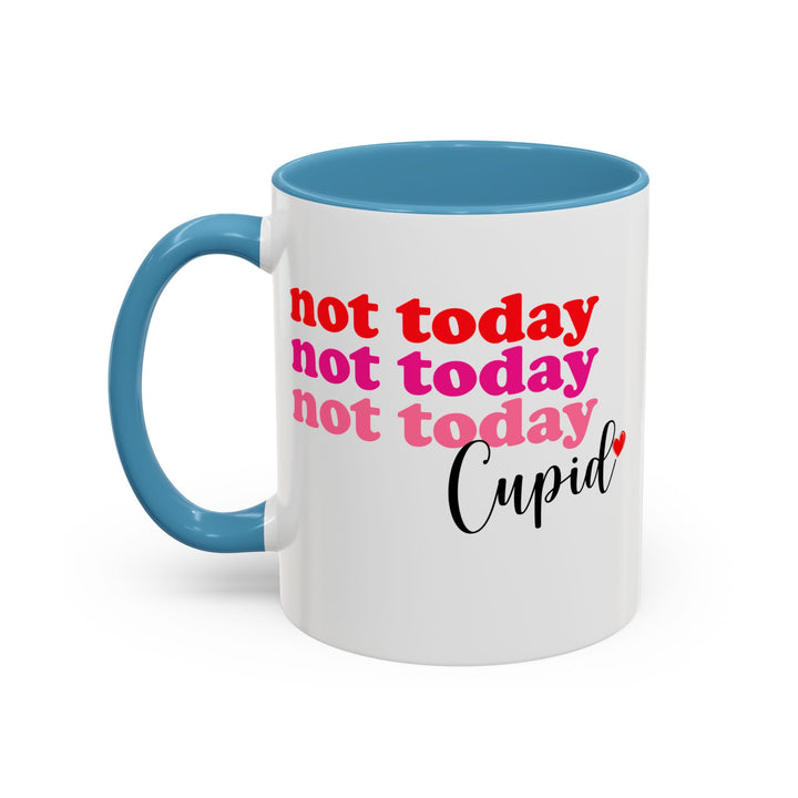 Not Today Cupid - Accent Coffee Mug (11, 15oz)