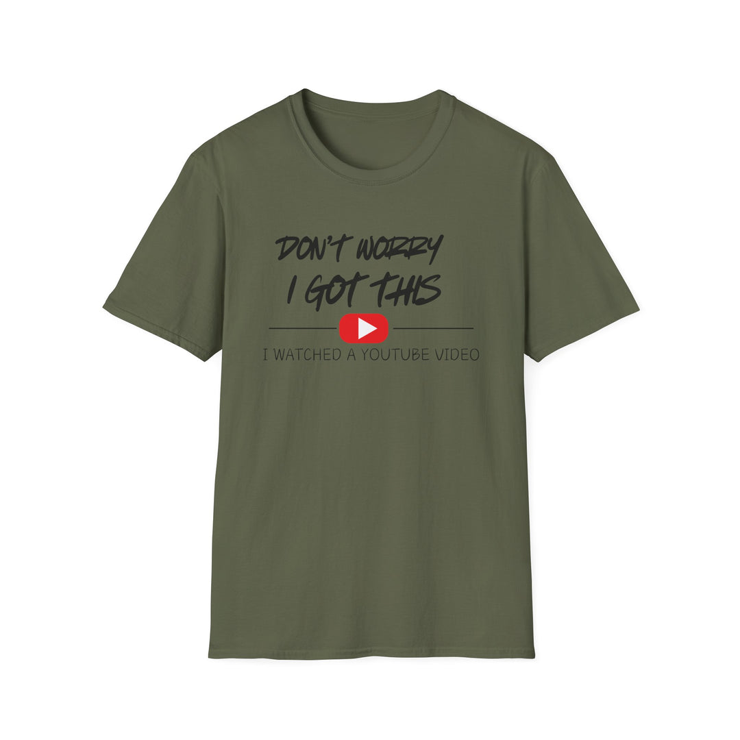 Don't Worry - Unisex Softstyle T-Shirt
