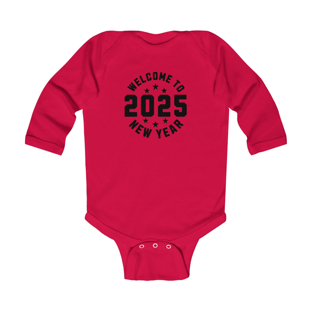 Welcome To 2025 - Infant Long Sleeve Bodysuit