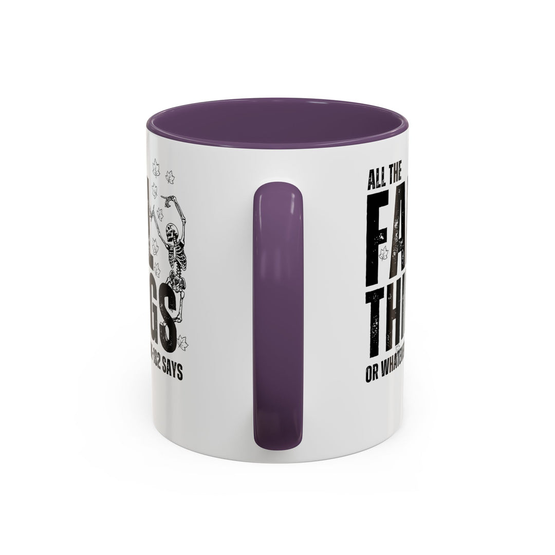All The Fall Things - Accent Coffee Mug (11, 15oz)