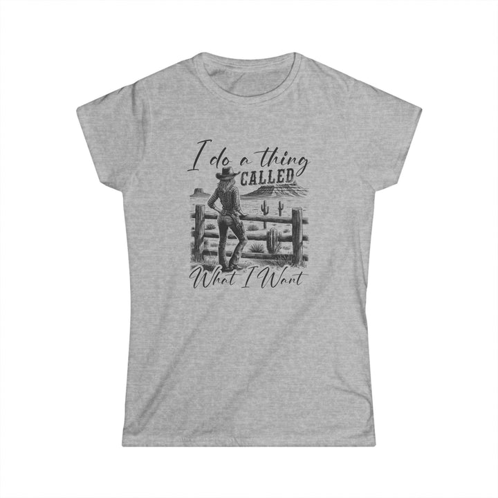 I Do A Thing Called - Women's Softstyle Tee