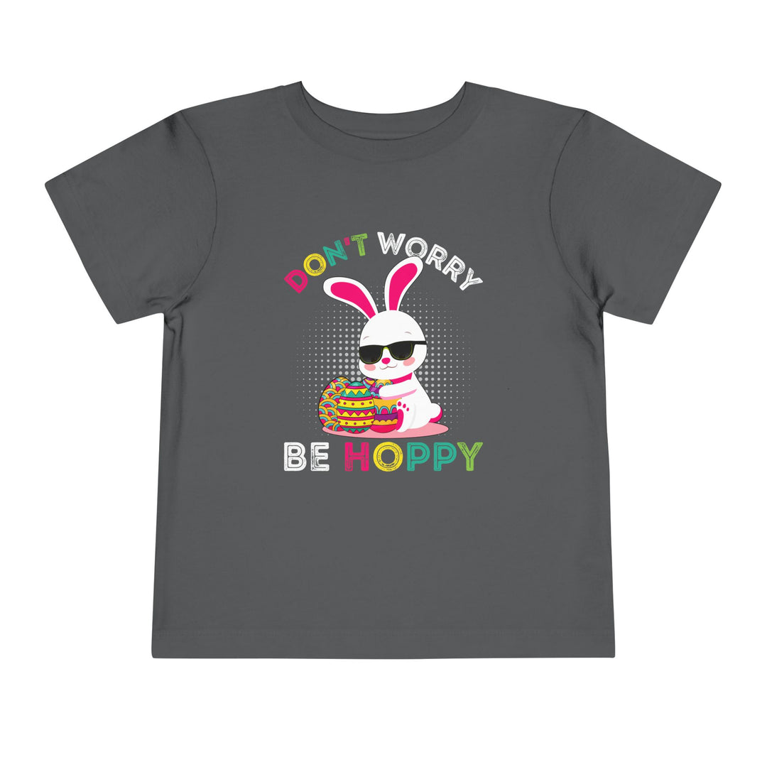 Don't Worry Be Hoppy - Toddler Short Sleeve Tee