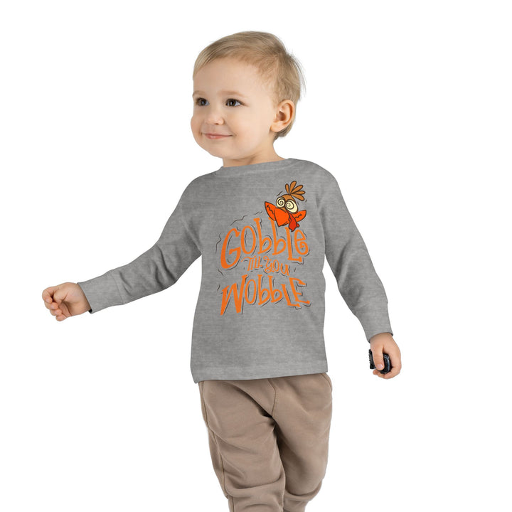 Gobble Till You Wobble - Toddler Long Sleeve Tee