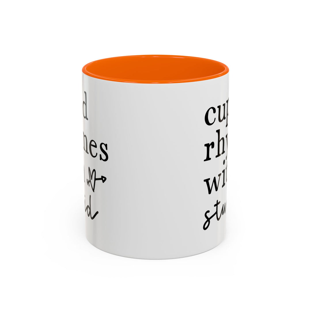 Cupid Rhymes With Stupid - Accent Coffee Mug (11, 15oz)