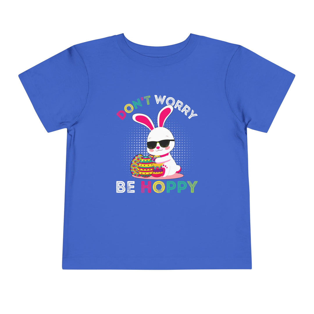 Don't Worry Be Hoppy - Toddler Short Sleeve Tee