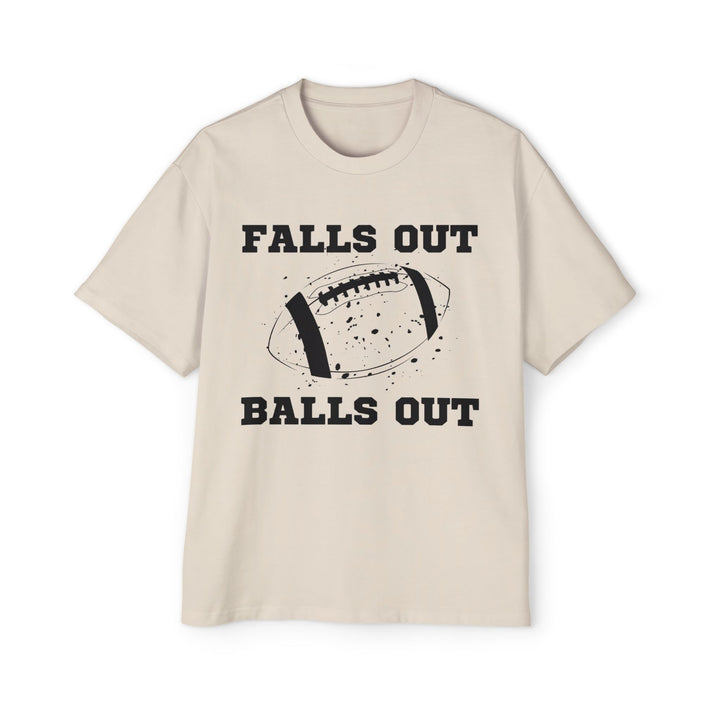 Falls Out Balls Out - Men's Heavy Oversized Tee