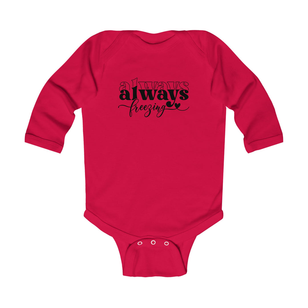 Always Freezing - Infant Long Sleeve Bodysuit