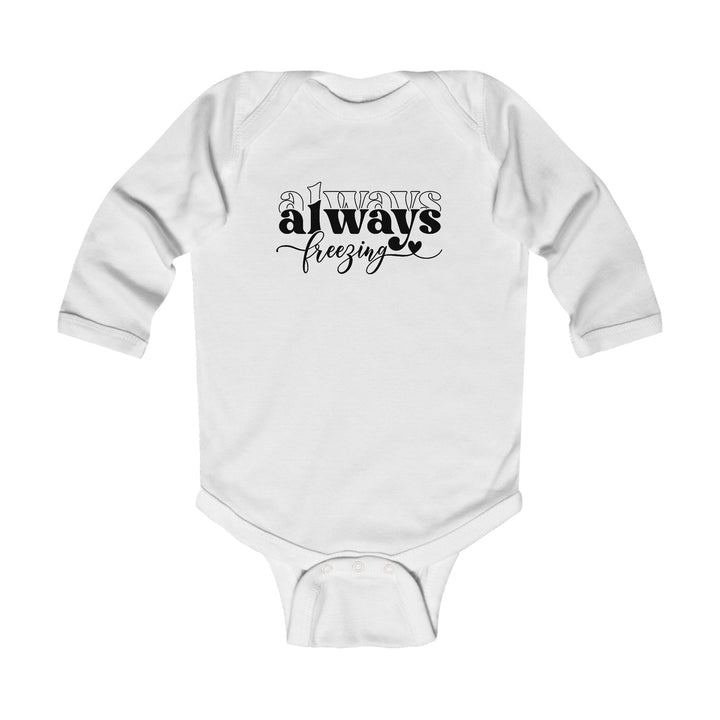 Always Freezing - Infant Long Sleeve Bodysuit