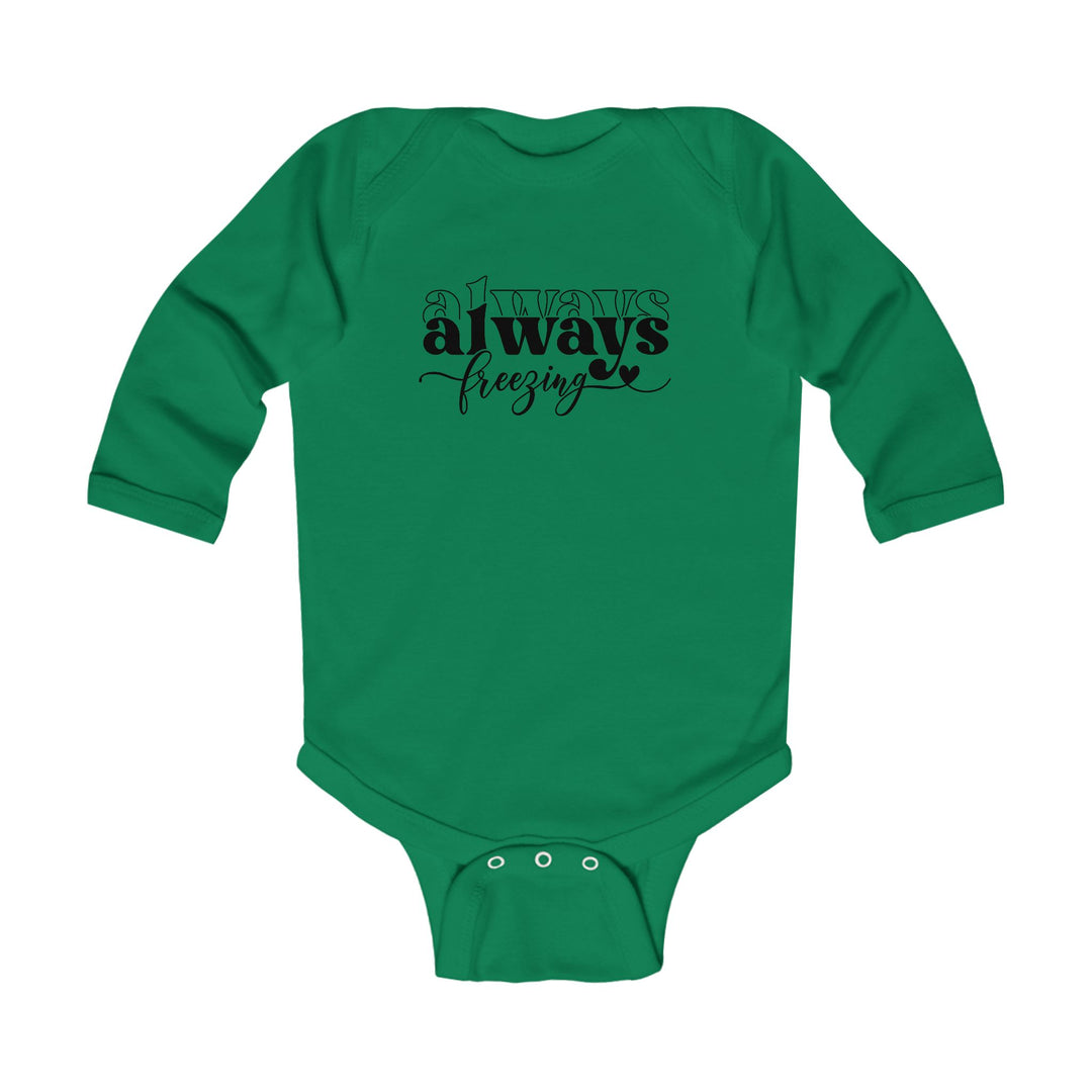Always Freezing - Infant Long Sleeve Bodysuit