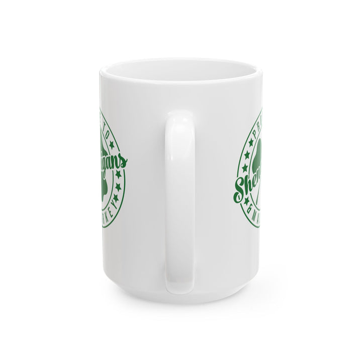 Shenanigans & Malarky - Ceramic Mug, (11oz, 15oz)