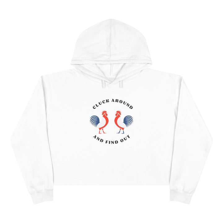 Cluck Around - Crop Hoodie