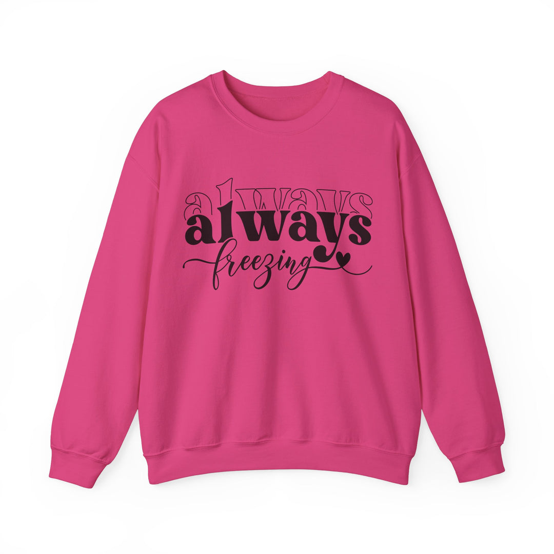 Always Freezing - Unisex Heavy Blend™ Crewneck Sweatshirt