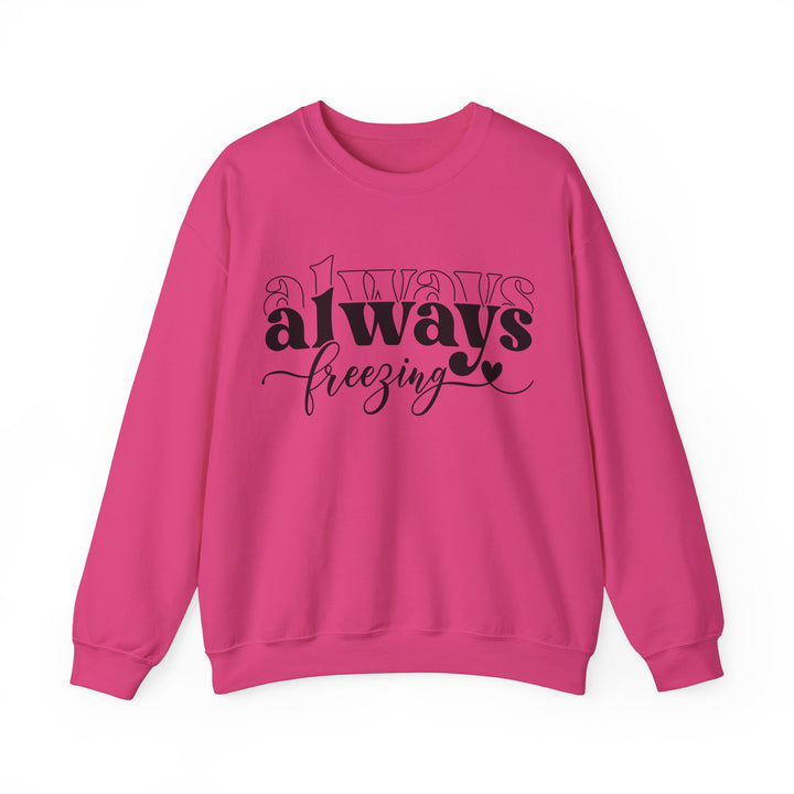Always Freezing - Unisex Heavy Blend™ Crewneck Sweatshirt