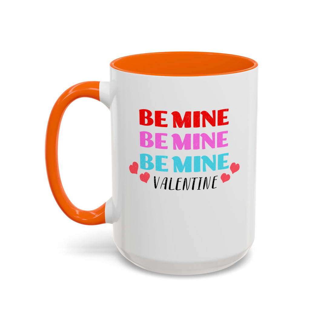 Be Mine Valentine - Accent Coffee Mug (11, 15oz)