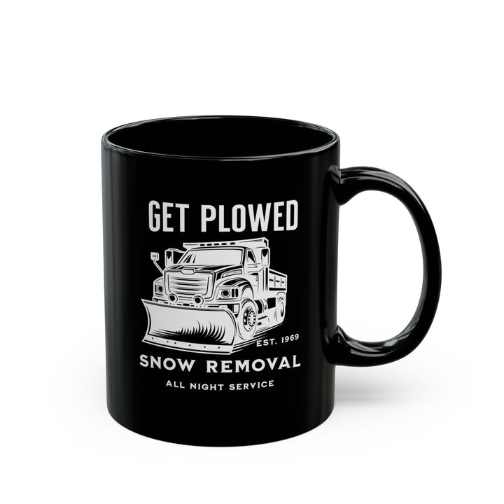 Get Plowed - Black Mug (11oz, 15oz)