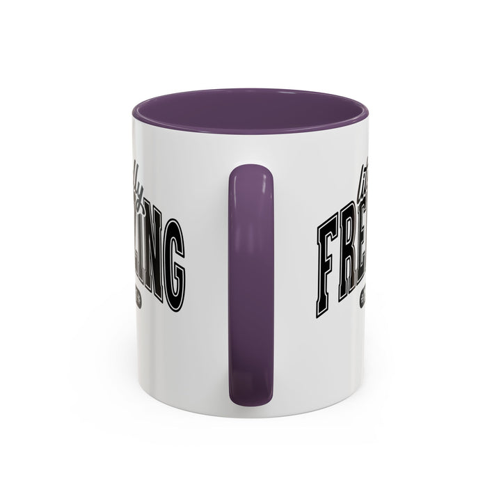 Literally Freezing - Accent Coffee Mug (11, 15oz)