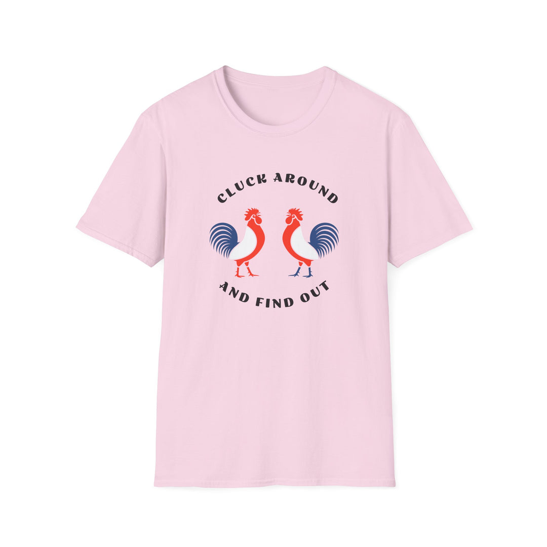 Cluck Around - Unisex Softstyle T-Shirt