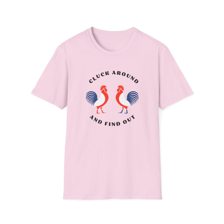 Cluck Around - Unisex Softstyle T-Shirt