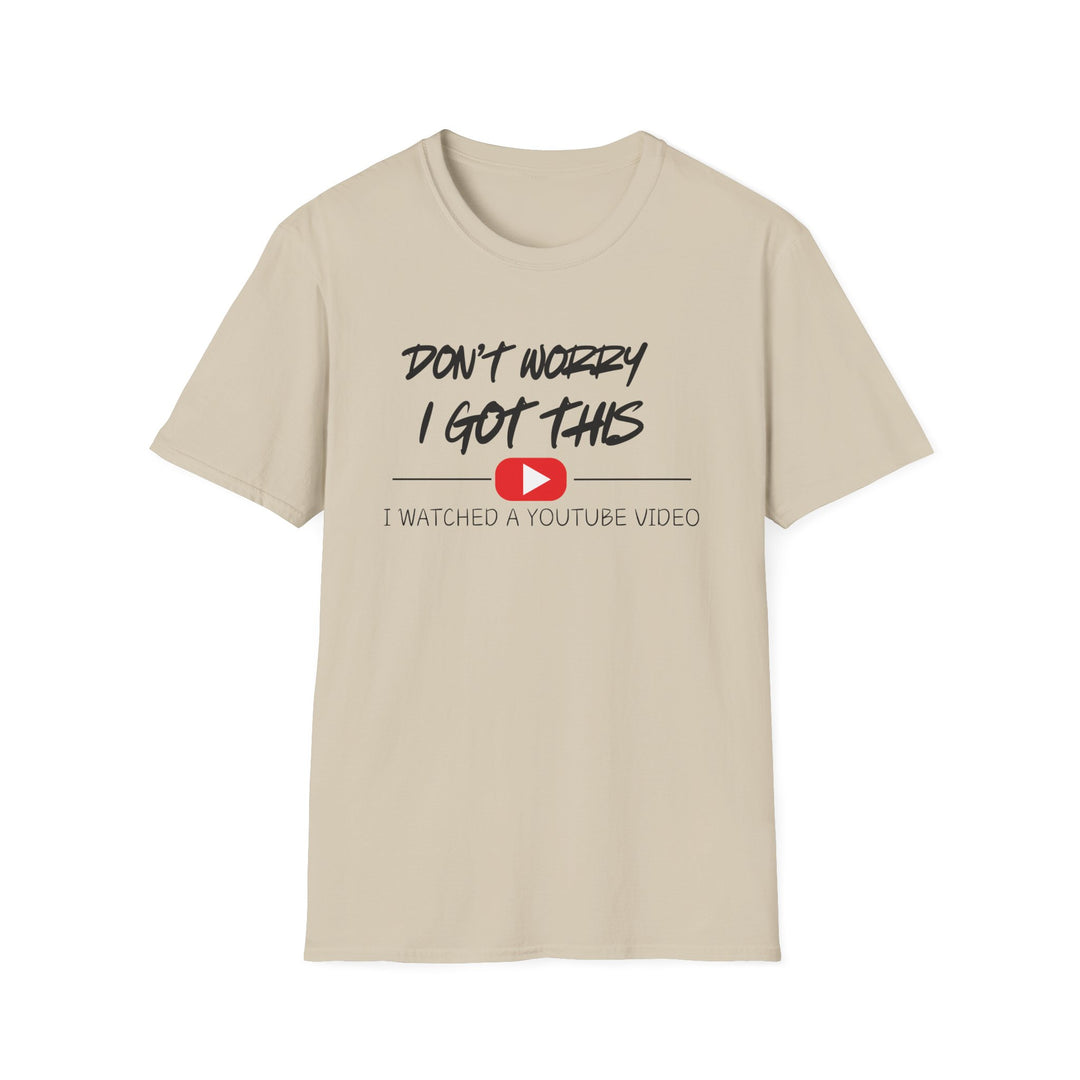 Don't Worry - Unisex Softstyle T-Shirt