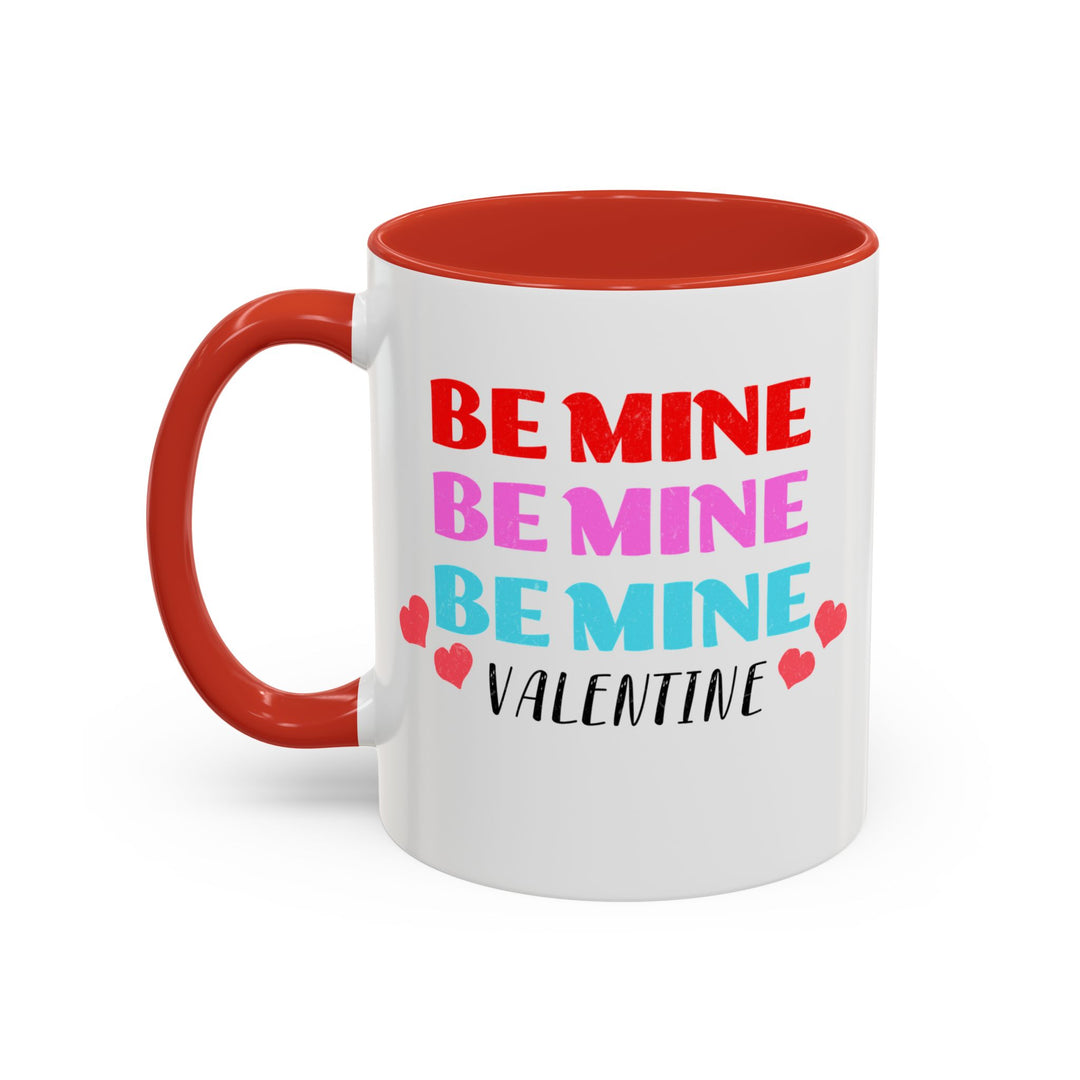 Be Mine Valentine - Accent Coffee Mug (11, 15oz)