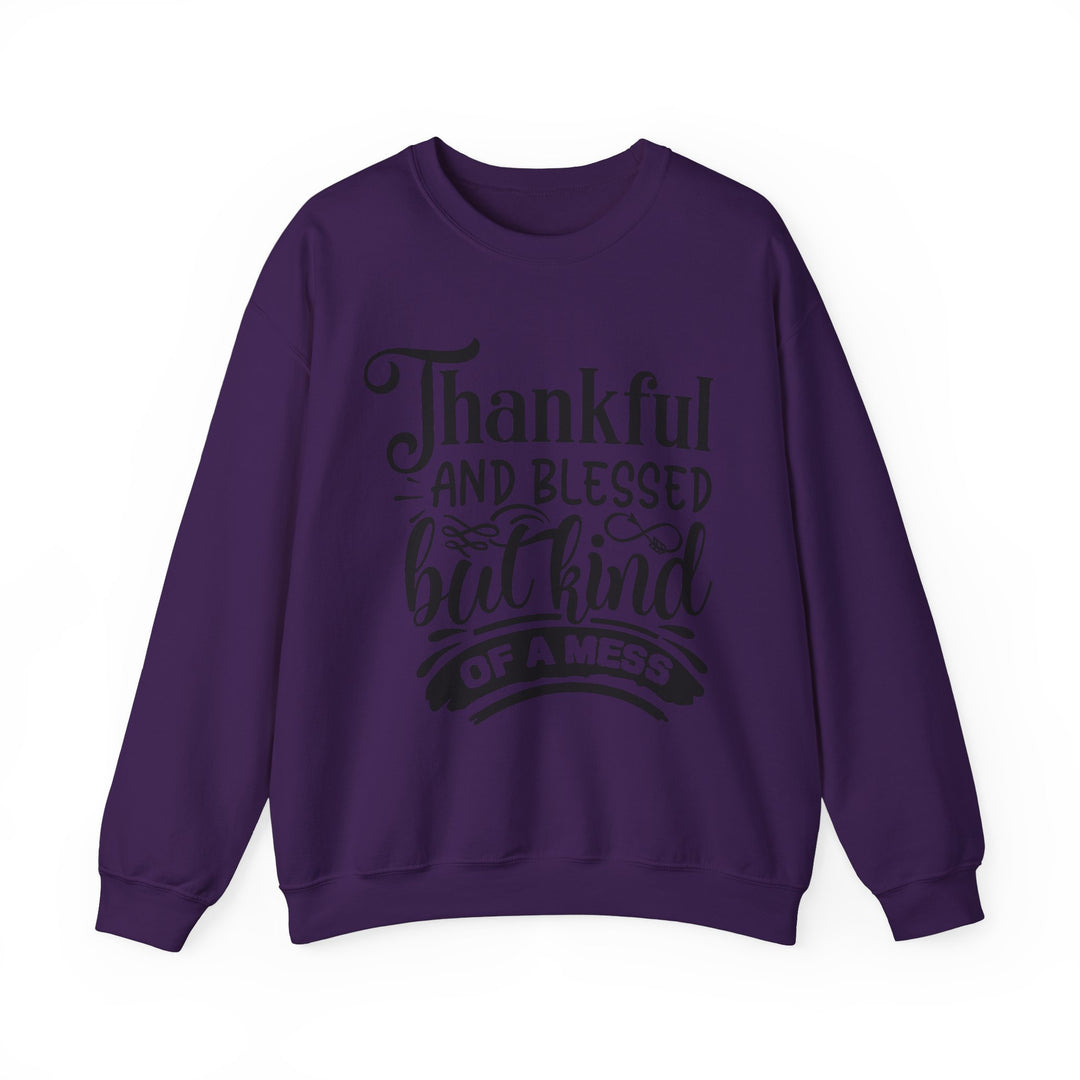 Thankful Blessed And Kind Of A Mess - Unisex Heavy Blend™ Crewneck Sweatshirt