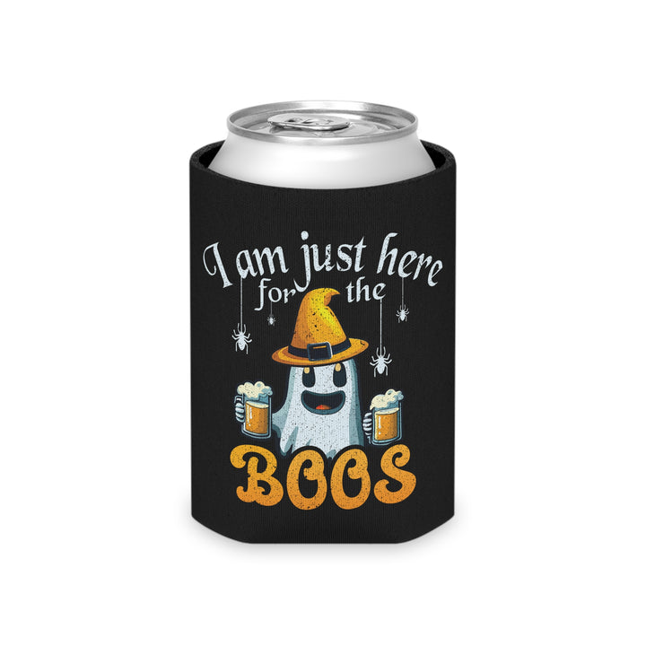 I'm Just Here For The Boos - Can Cooler