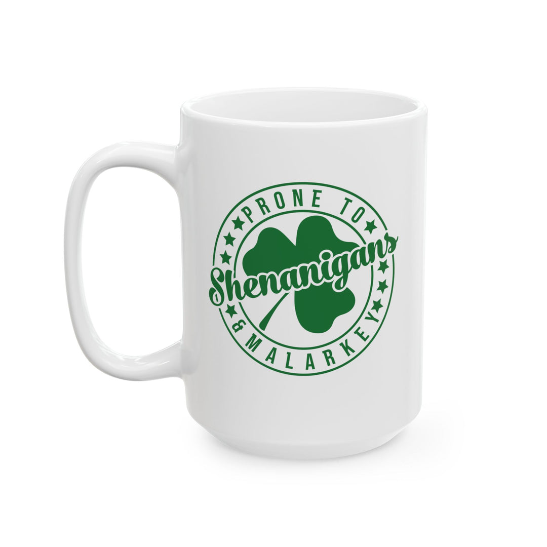 Shenanigans & Malarky - Ceramic Mug, (11oz, 15oz)