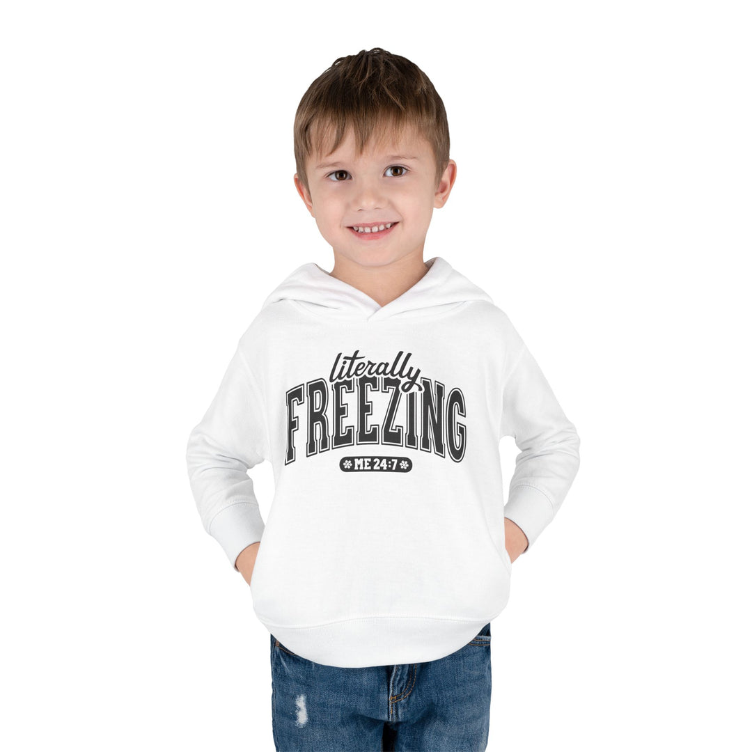 Literally Freezing - Toddler Pullover Fleece Hoodie