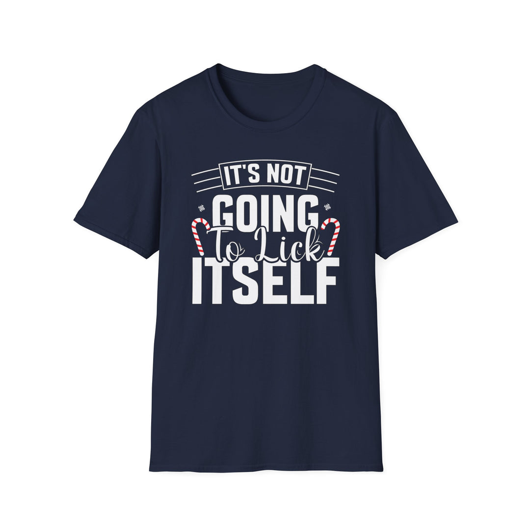 It's Not Going To Lick Itself - Unisex Softstyle T-Shirt
