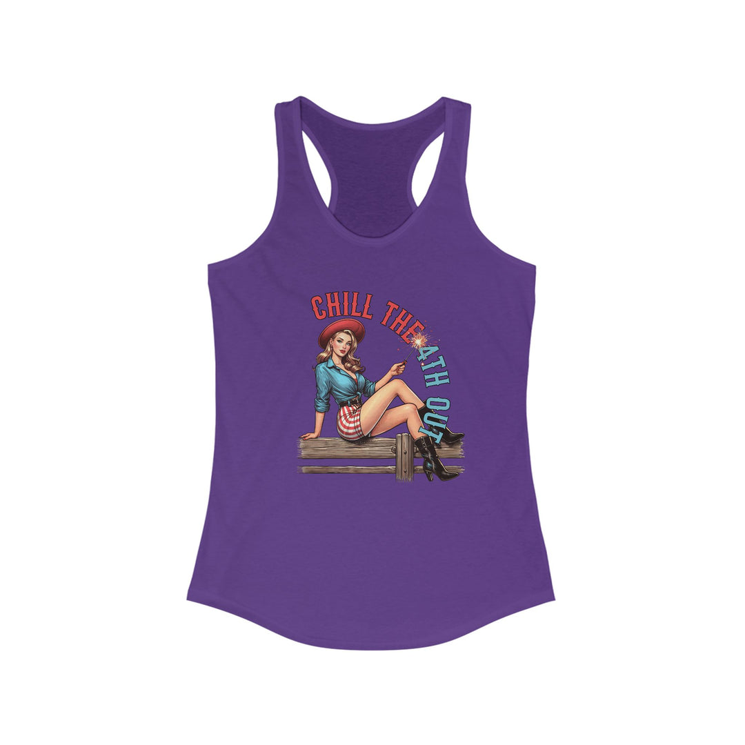 Chill The 4th Out - Women's Ideal Racerback Tank