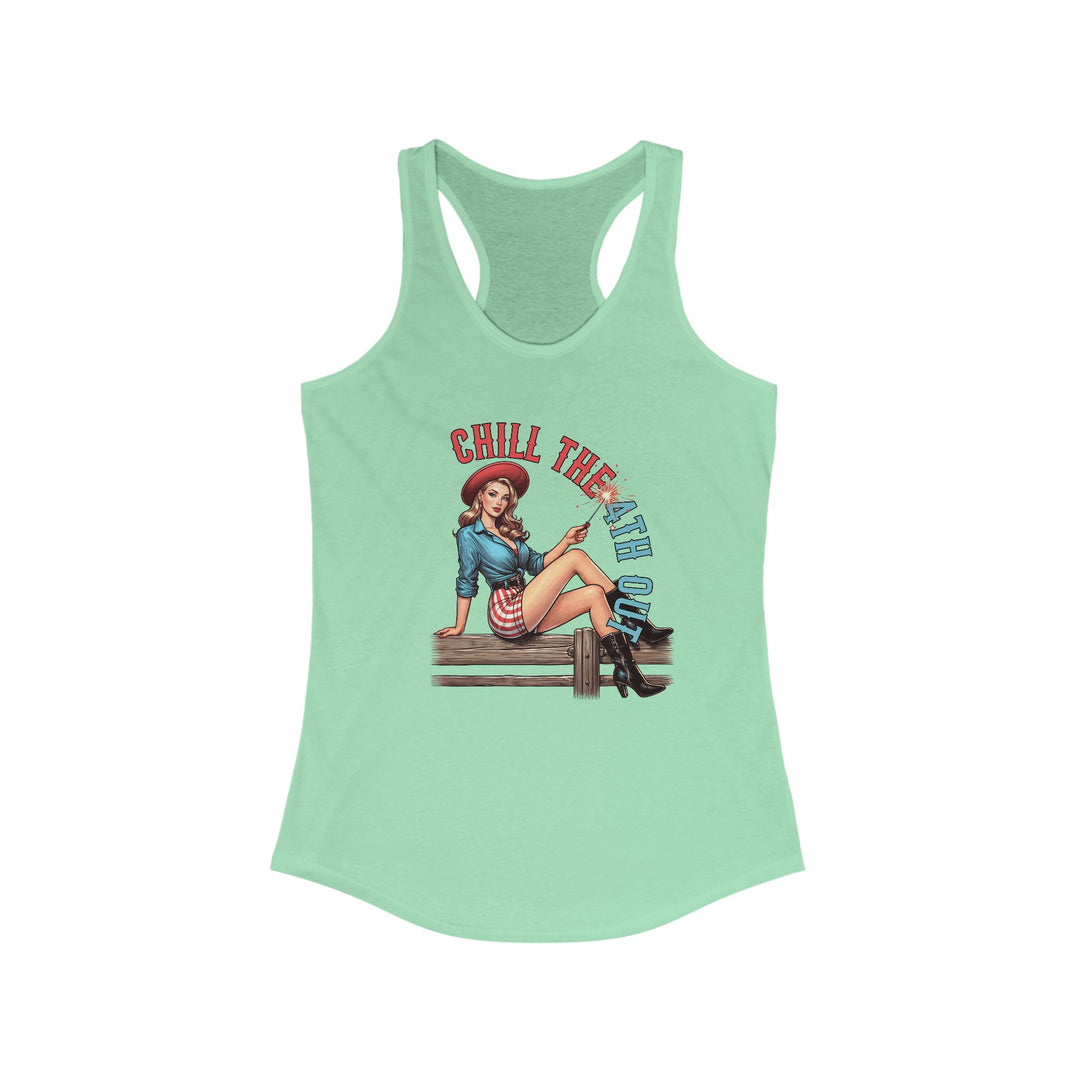 Chill The 4th Out - Women's Ideal Racerback Tank