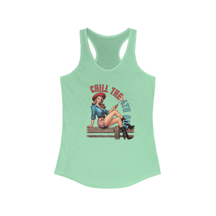 Chill The 4th Out - Women's Ideal Racerback Tank
