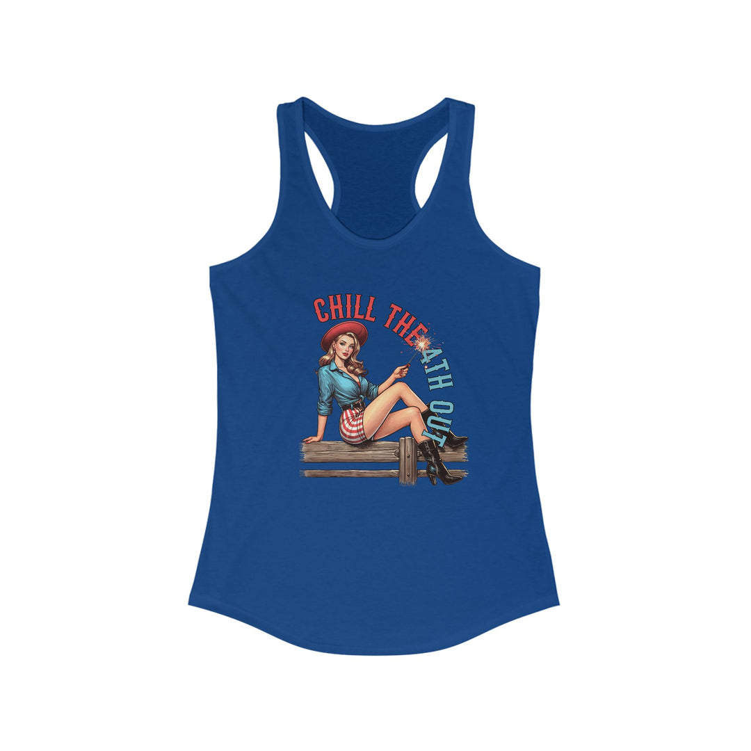Chill The 4th Out - Women's Ideal Racerback Tank