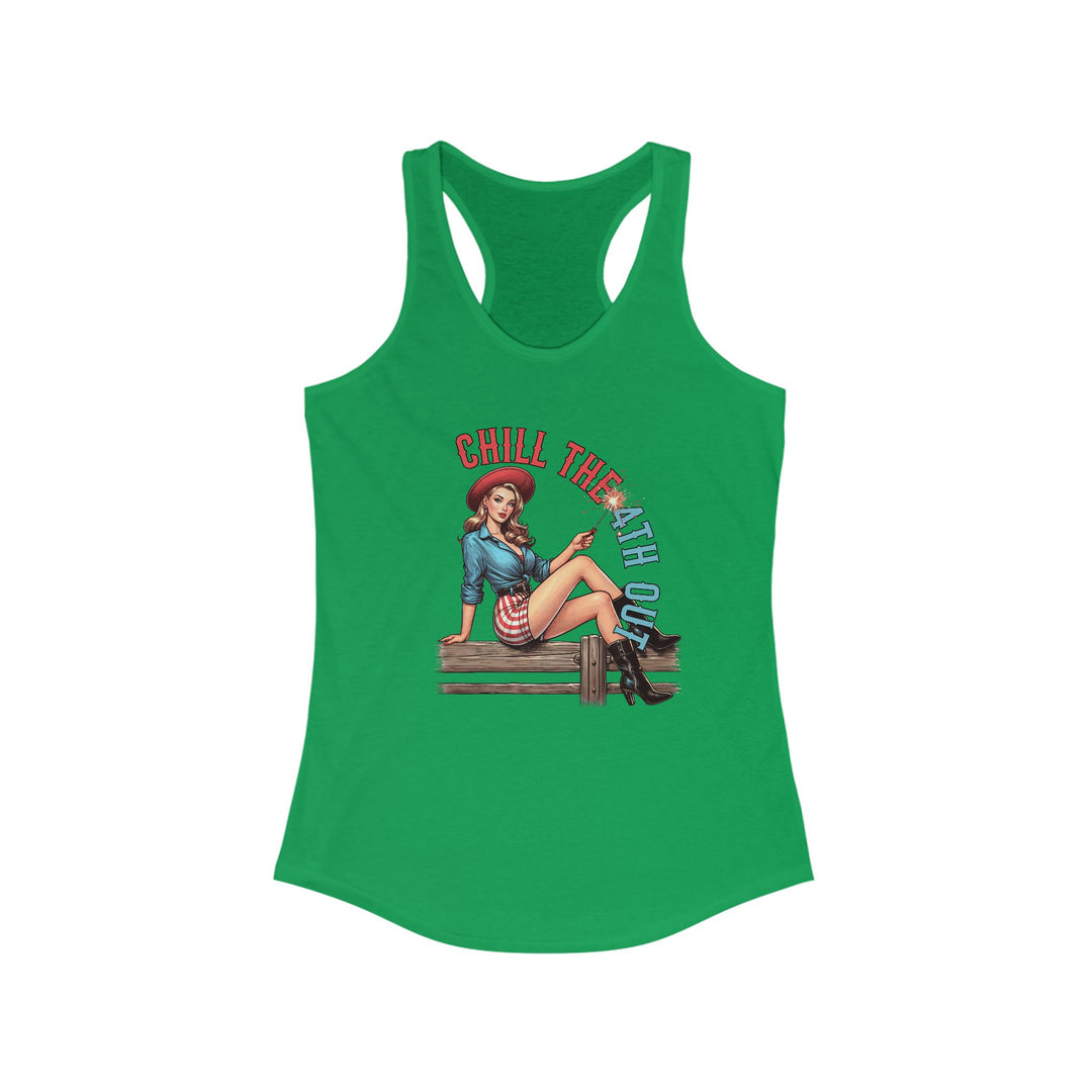 Chill The 4th Out - Women's Ideal Racerback Tank