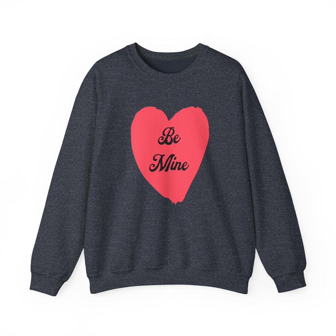 Be Mine - Unisex Heavy Blend™ Crewneck Sweatshirt