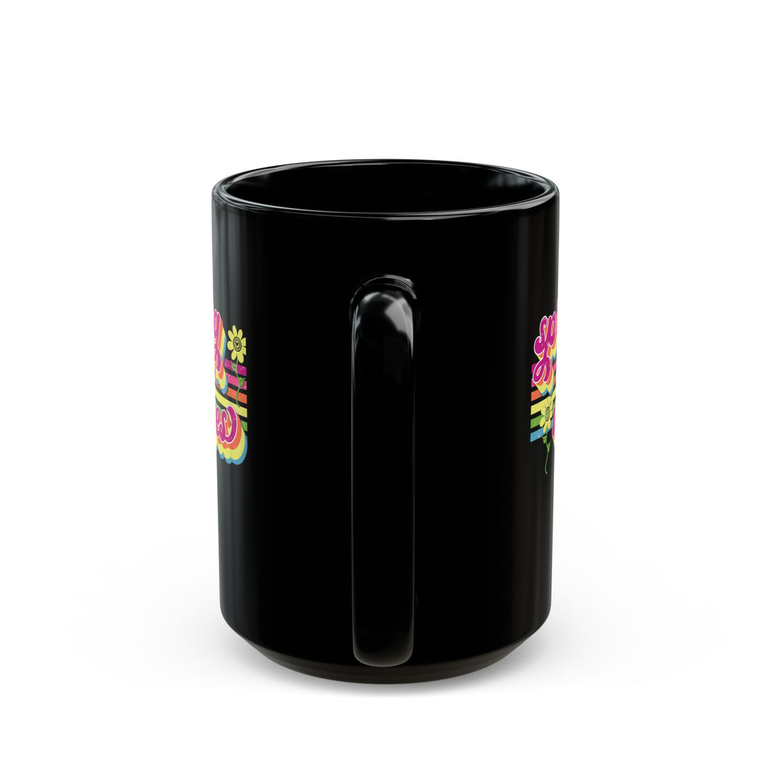Spring Vibes - Black Mug (11oz, 15oz)