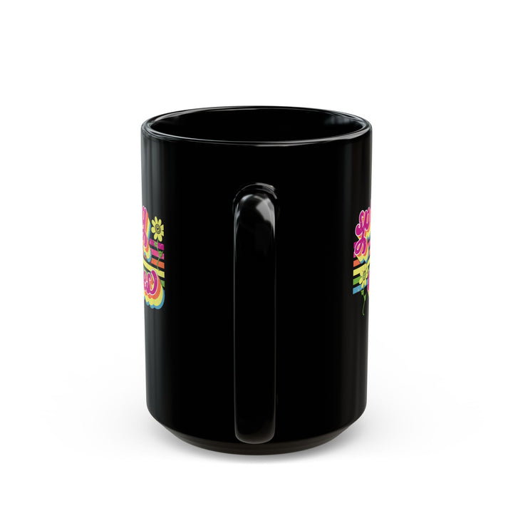 Spring Vibes - Black Mug (11oz, 15oz)