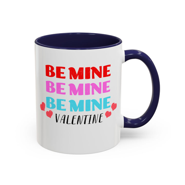 Be Mine Valentine - Accent Coffee Mug (11, 15oz)