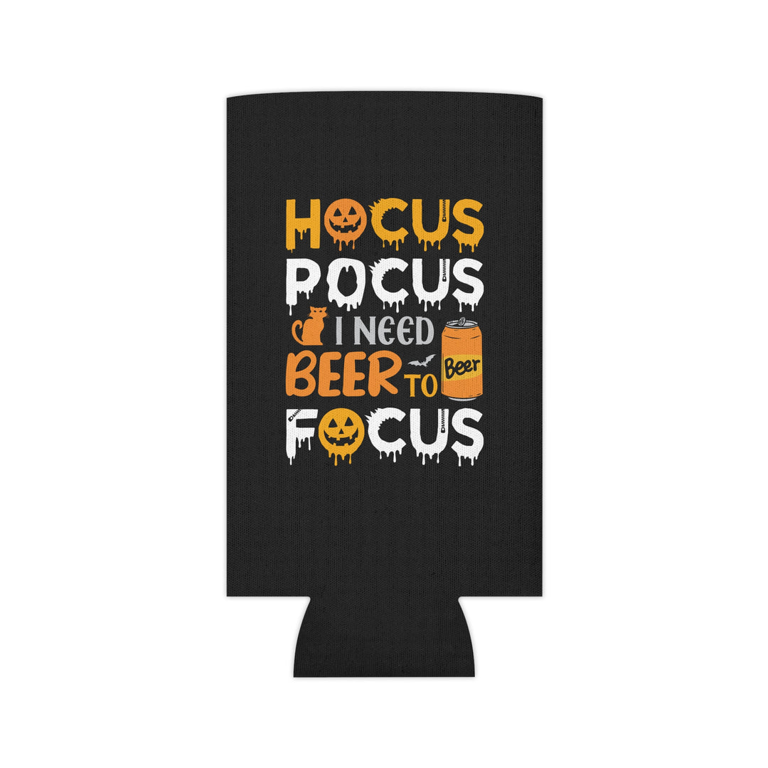 Hocus Pocus I Need A Beer To Focus - Can Cooler