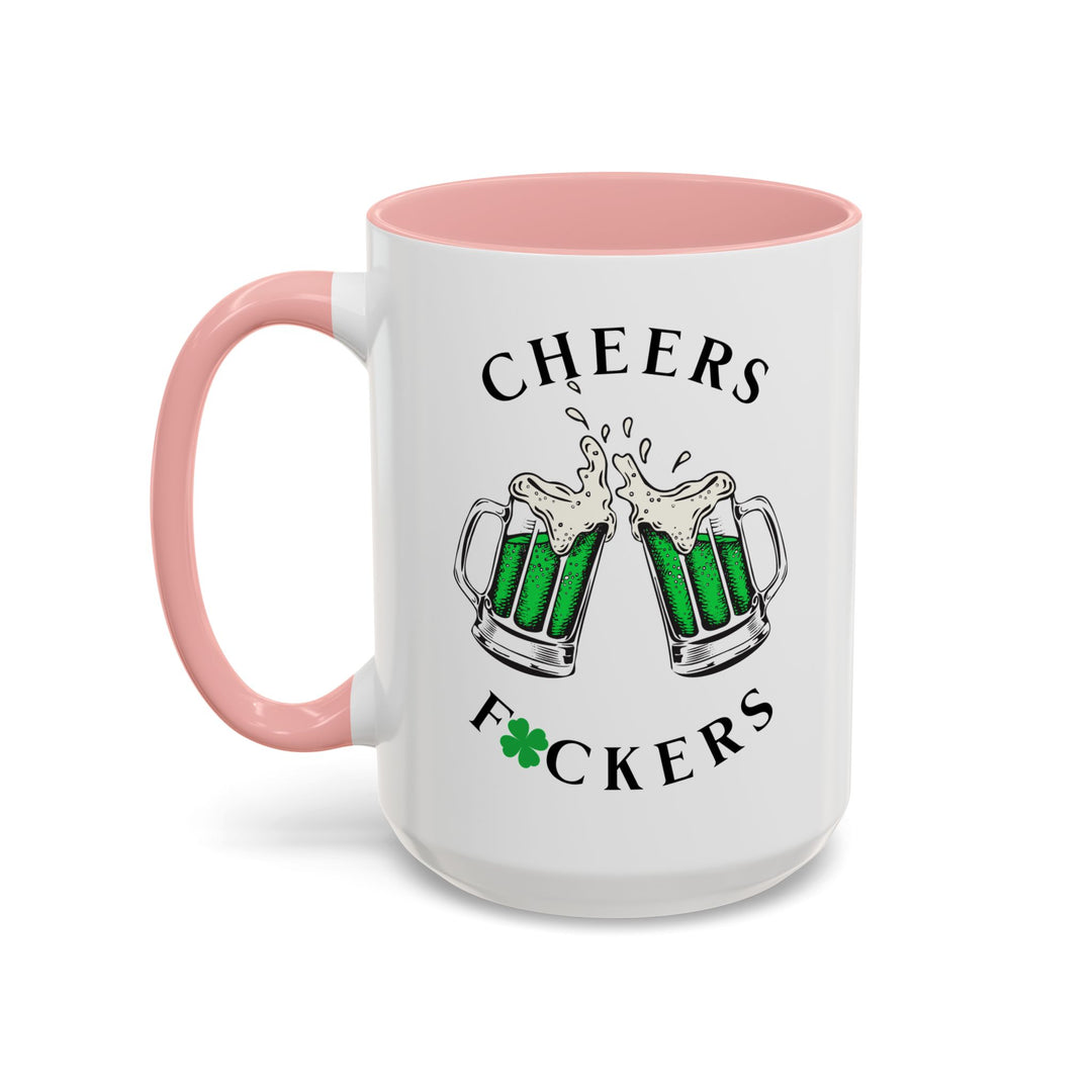 Cheers F*ckers - Accent Coffee Mug (11, 15oz)