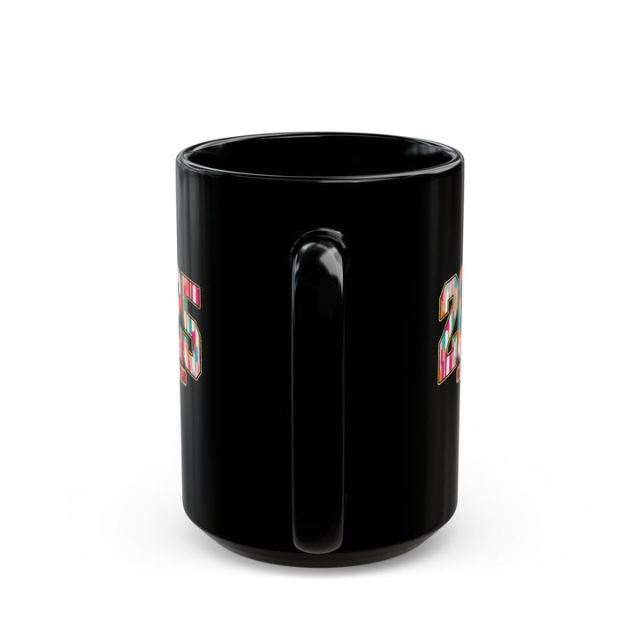 2025 Happy New Year - Black Mug (11oz, 15oz)
