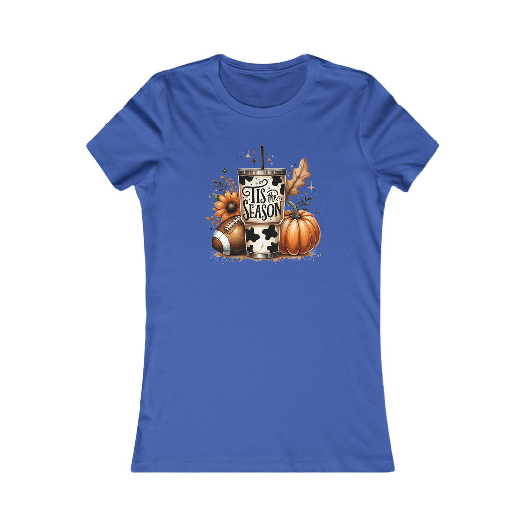 Tis The Season - Women's Favorite Tee
