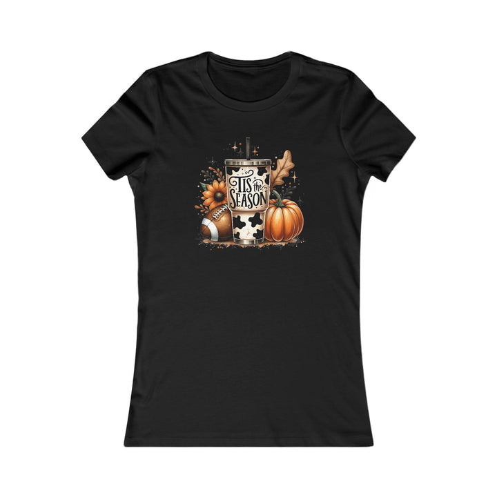 Tis The Season - Women's Favorite Tee