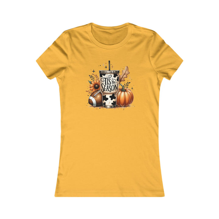 Tis The Season - Women's Favorite Tee