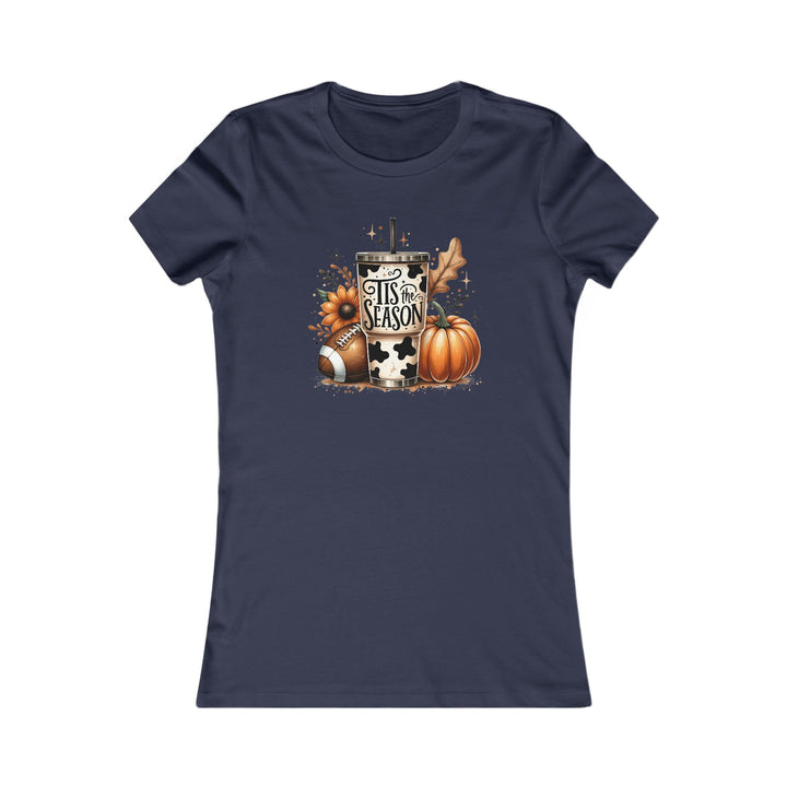 Tis The Season - Women's Favorite Tee