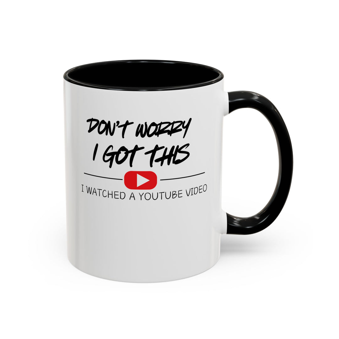 Don't Worry - Accent Coffee Mug (11, 15oz)