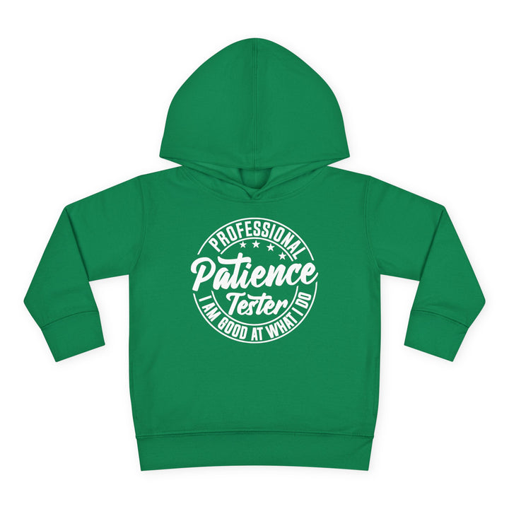 Professional Patience Tester - Toddler Pullover Fleece Hoodie