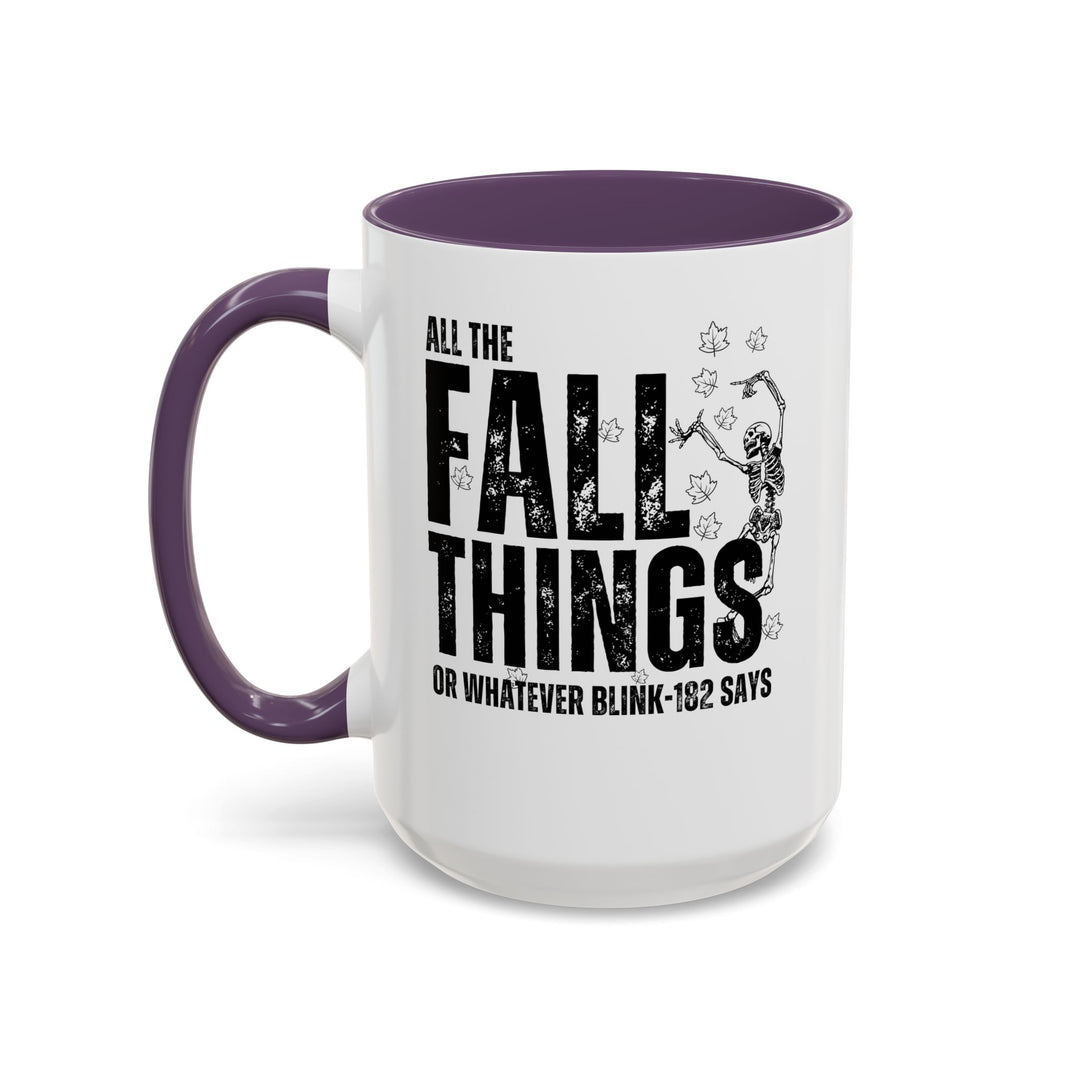 All The Fall Things - Accent Coffee Mug (11, 15oz)