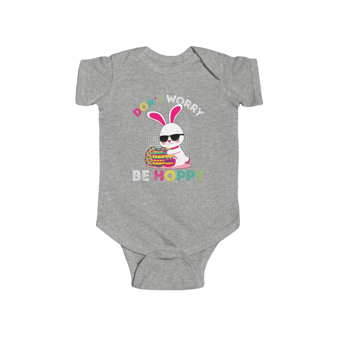 Don't Worry Be Hoppy - Infant Fine Jersey Bodysuit