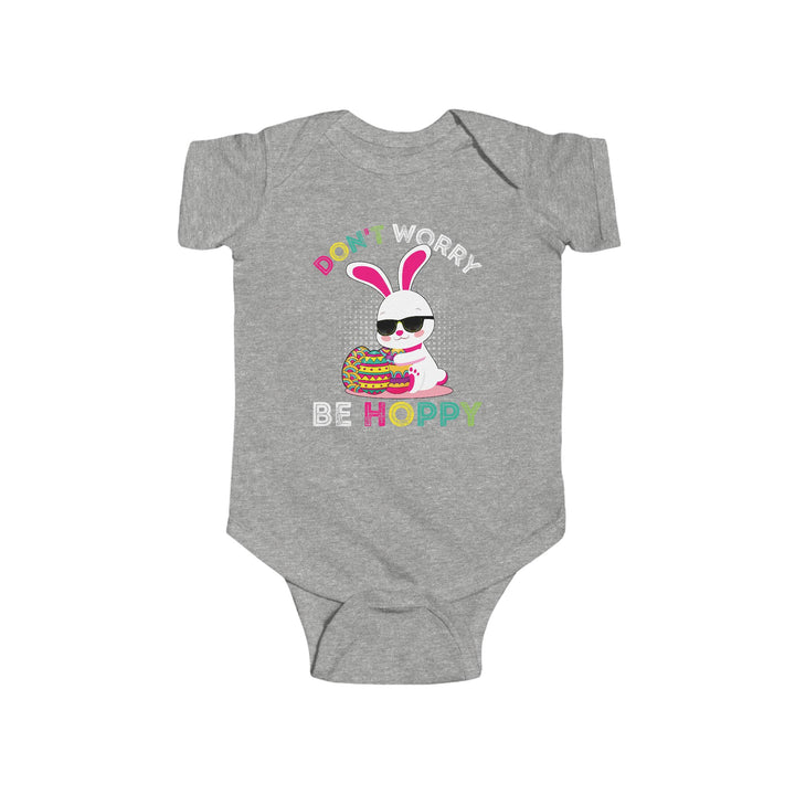 Don't Worry Be Hoppy - Infant Fine Jersey Bodysuit